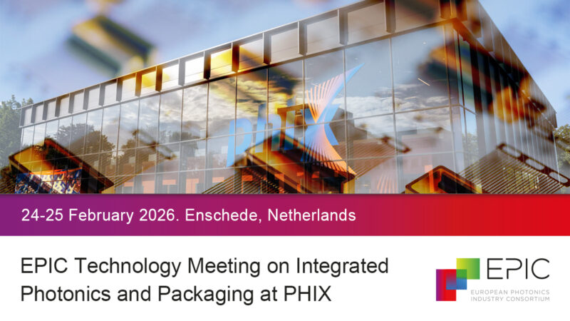 EPIC Technology Meeting on Integrated Photonics and Packaging at PHIX